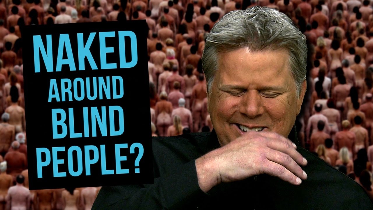 Do Blind People Mind If A Friend Is NAKED Around Them?