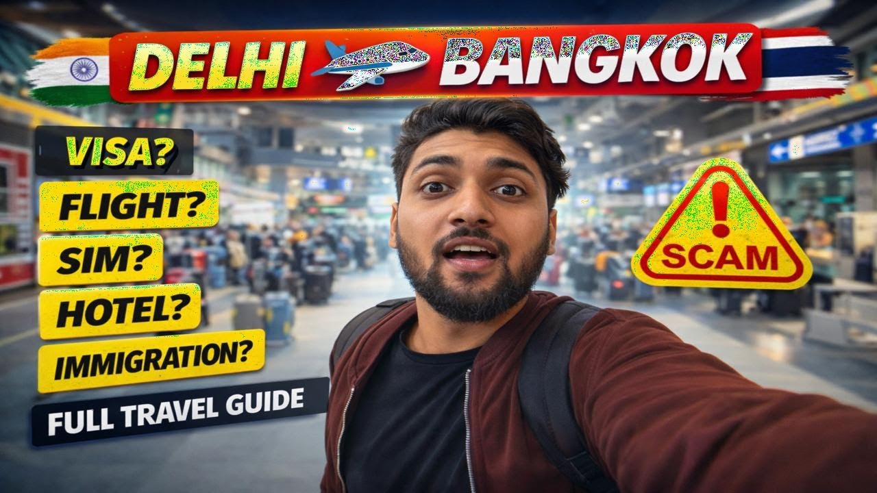 Delhi to Bangkok IN✈️TH | Visa, Flight, SIM, Hotel & Scams (Full Guide) Day 1 TDAC for Indians, Food