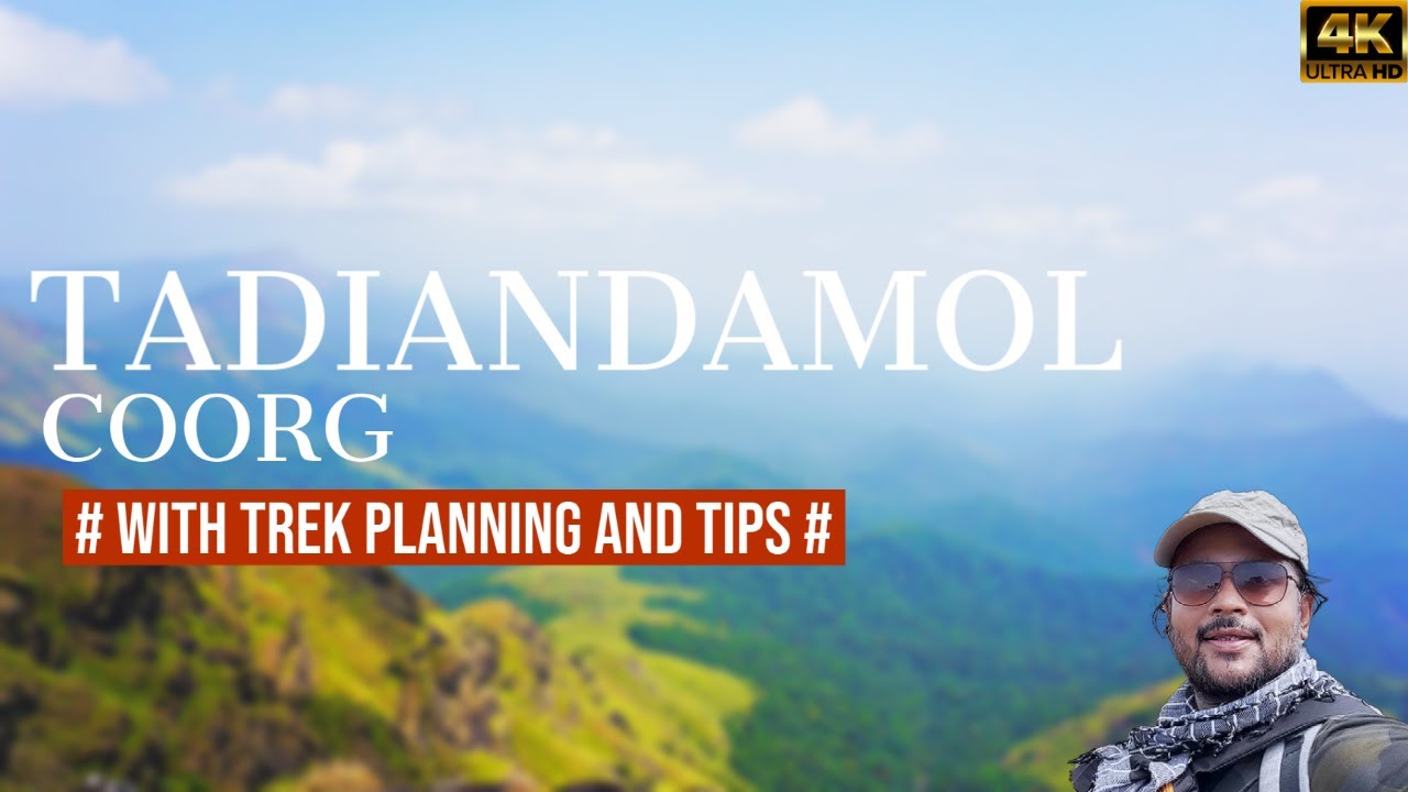 Tadiandamol Trek Coorg Karnataka | Virajpet | Thadiandamol | Thadiyandamol |  Kakkabe | Nalknad