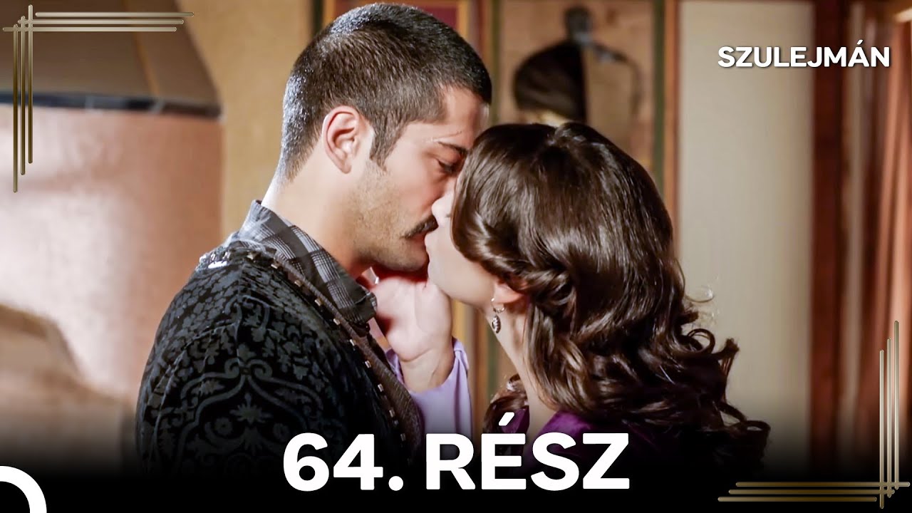 Szulejmán 64. Epizód (Magyar Szinkron)