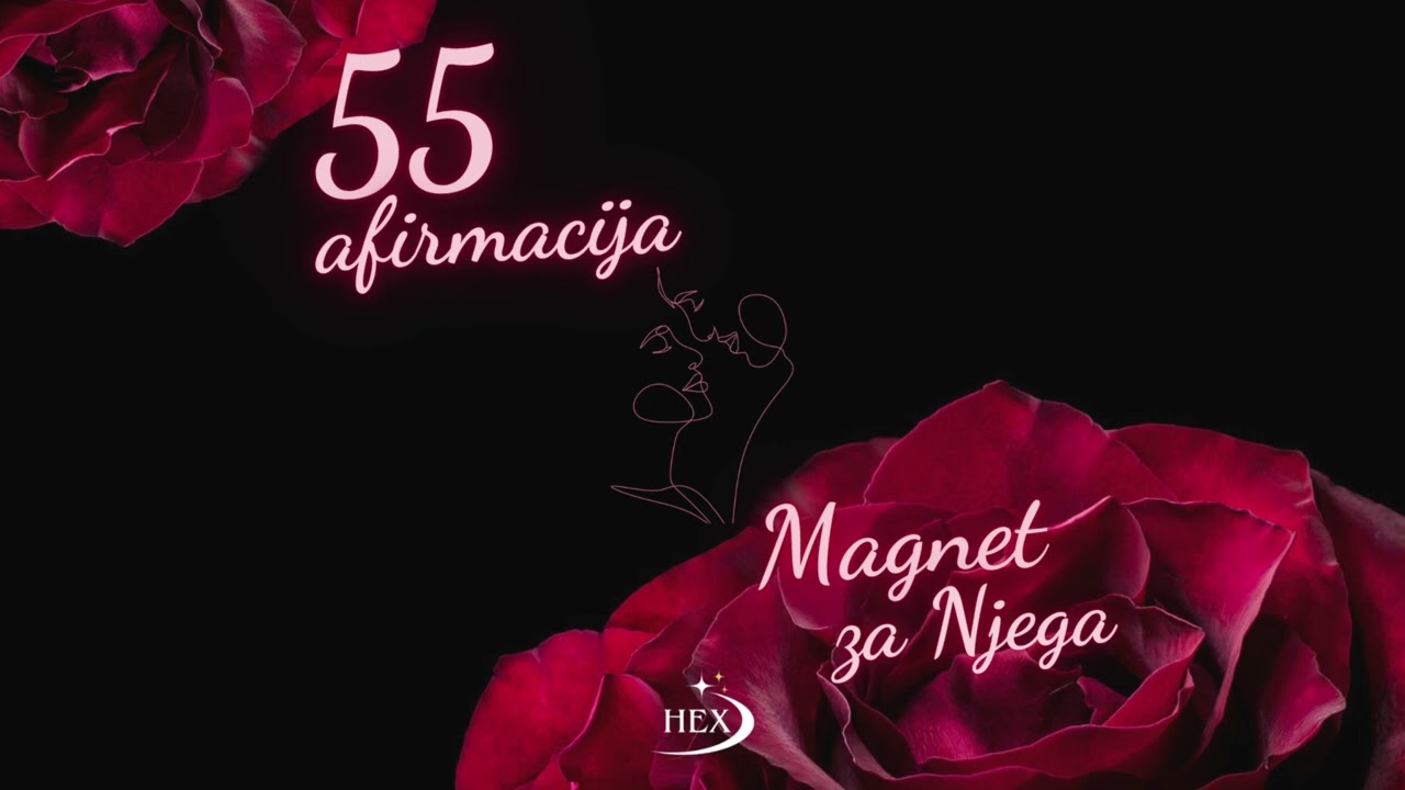 55 afirmacija MAGNET ZA NJEGA 🧲❤️‍🔥😍
