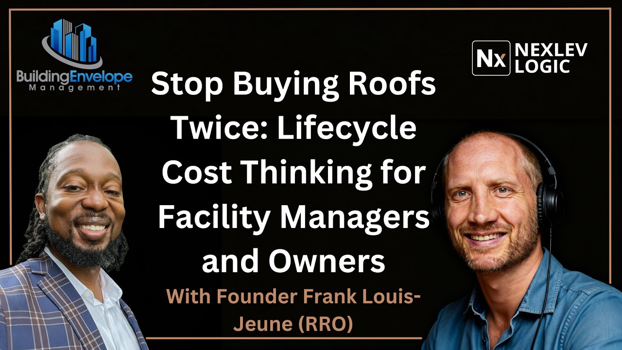 Stop Buying Roofs Twice: Lifecycle Cost Thinking for Facility Managers and Owners