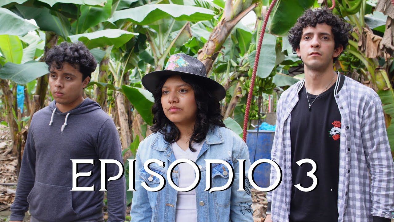 PUEBLO DE NADIE - EPISODIO 3 - SERIE TABASQUEÑA