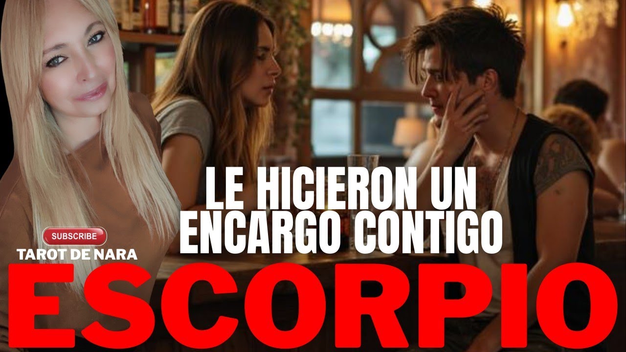 ESCORPIO♏¡ESTA QUE NO DUERME!POR QUE TE LO VAN A CONTAR!Y HAY PRUEBAS!QUE TE HICIERON UN ENCARGO!