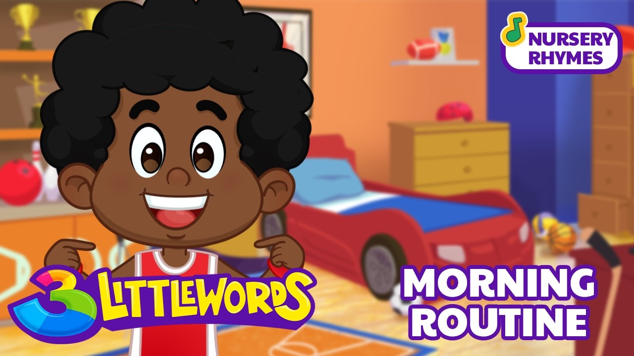 Morning Routine for Kids! | 3 Little Words Nursery Rhymes & Kids Songs