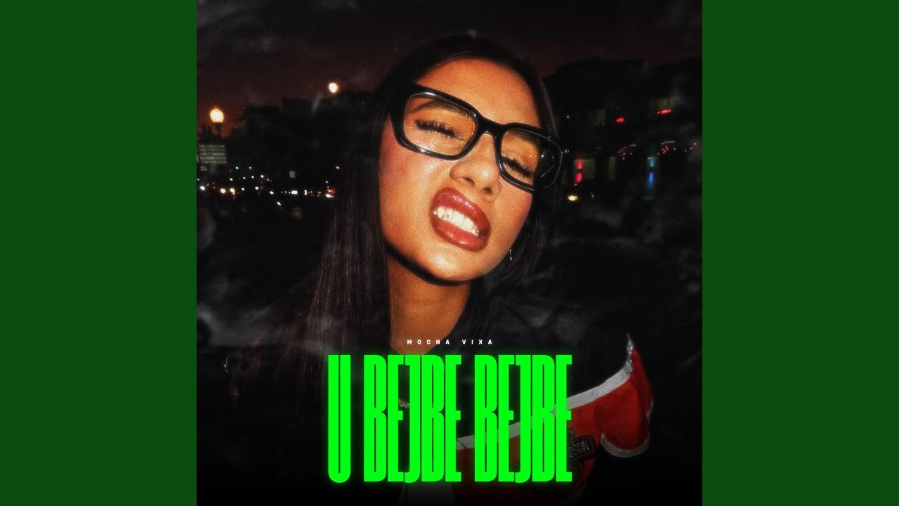 U Bejbe Bejbe (MOCNA VIXA)