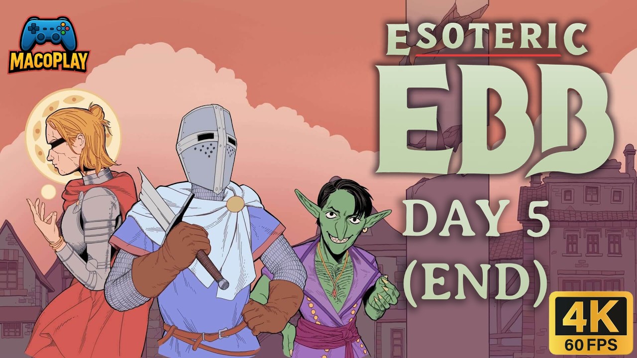 Esoteric Ebb - Day 5 (End) Walkthrough (Silent, 4K 60FPS)