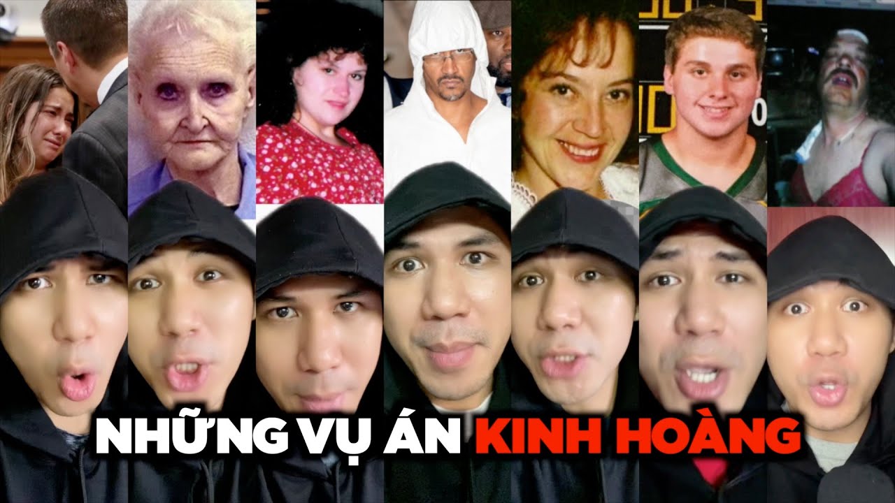 Tổng Hợp Những Vụ Án Kinh Hoàng Có Thể Bạn Chưa Biết