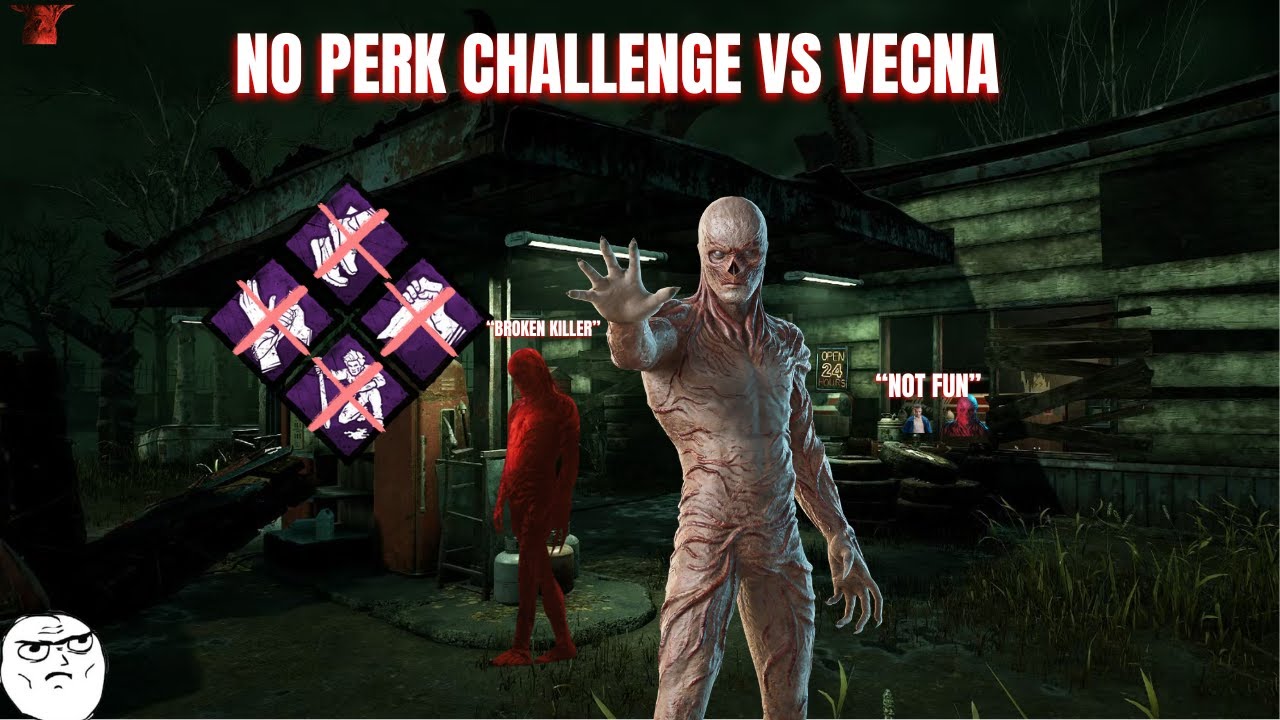 DEAD BY DAYLIGHT NO PERK CHALLENGE VS VECNA (The First)