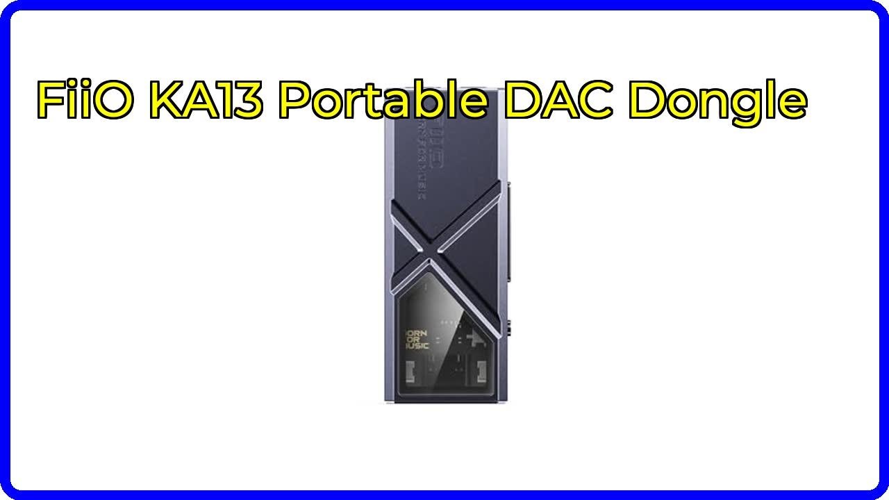 REVIEW: FiiO KA13 Portable DAC Dongle. ESSENTIAL details.