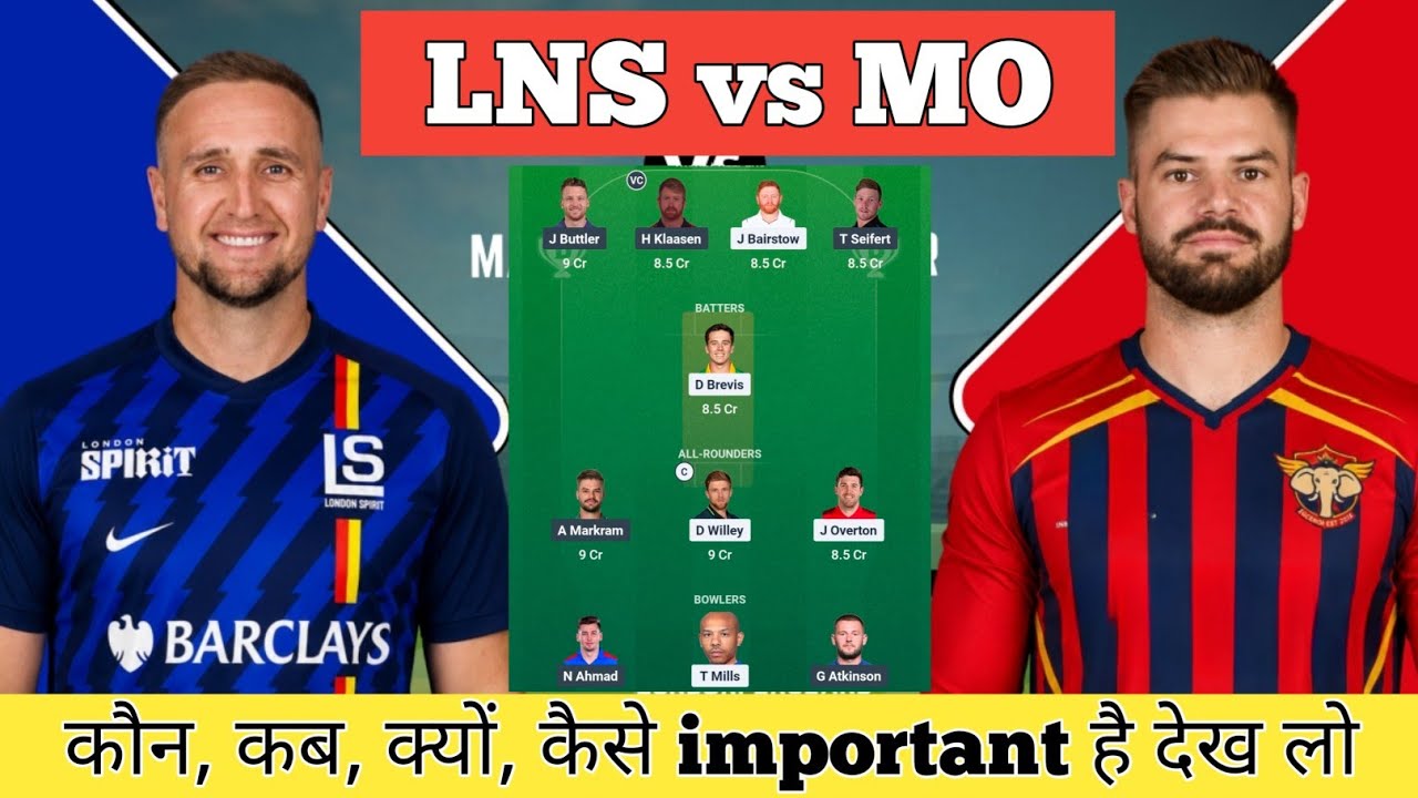 LNS vs MO Dream11 Prediction | LNS vs MO Today Match Prediction | The Hundred 3rd Match Prediction