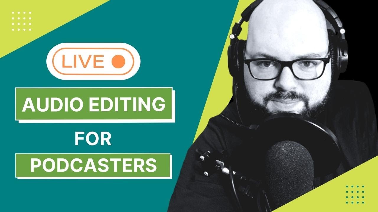 Podcast Audio Editing Made Easy with Libsyn&rsquo;s Brian Cottington