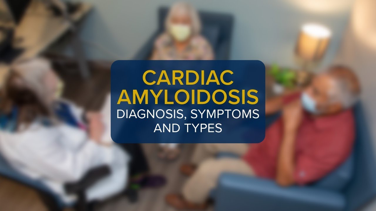 What is Cardiac Amyloidosis? Diagnosis, Symptoms and Types | UC Davis Health
