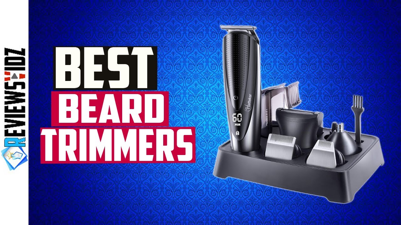 Best Beard Trimmers to Buy in 2020 - Top 5 Beard Trimmers Review