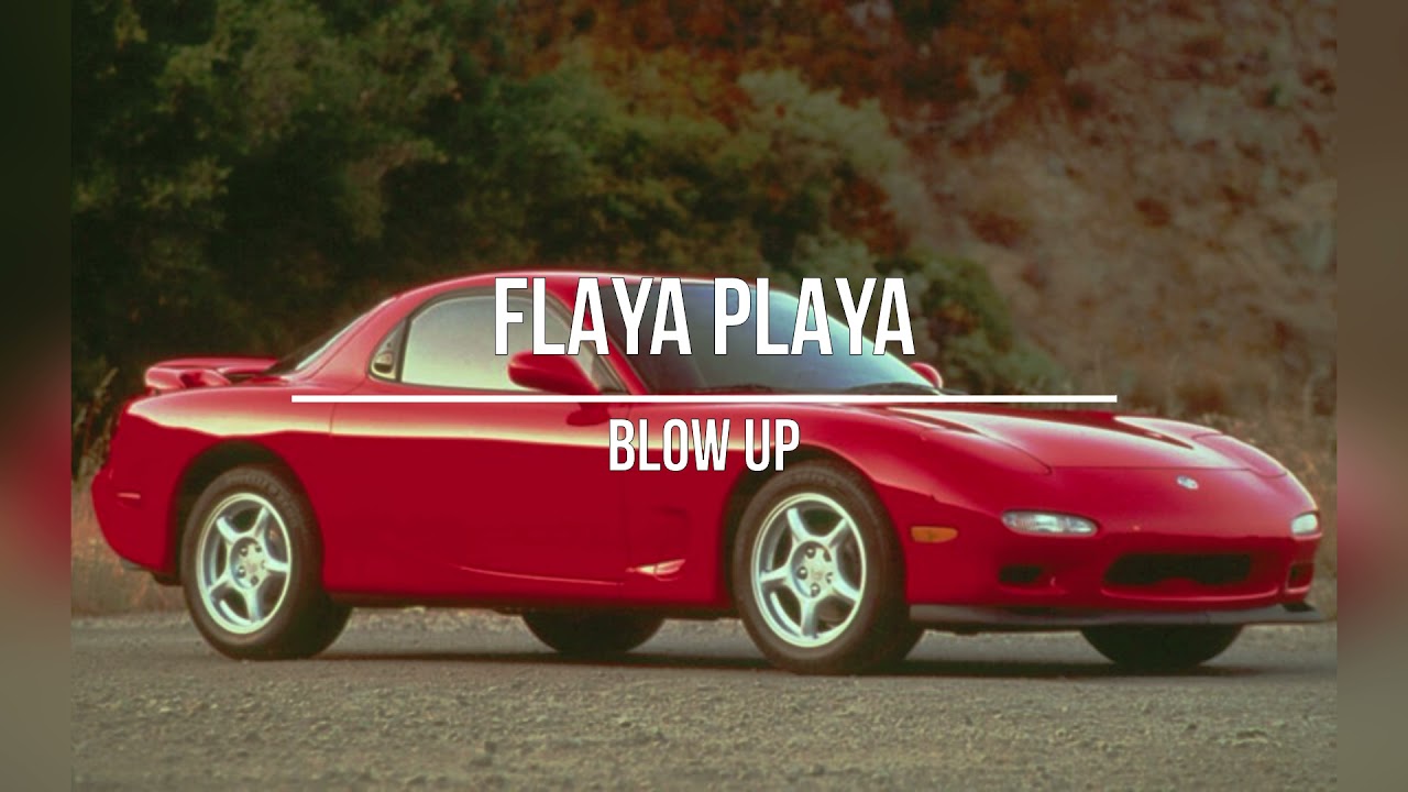 FLAYA PLAYA - BLOW UP