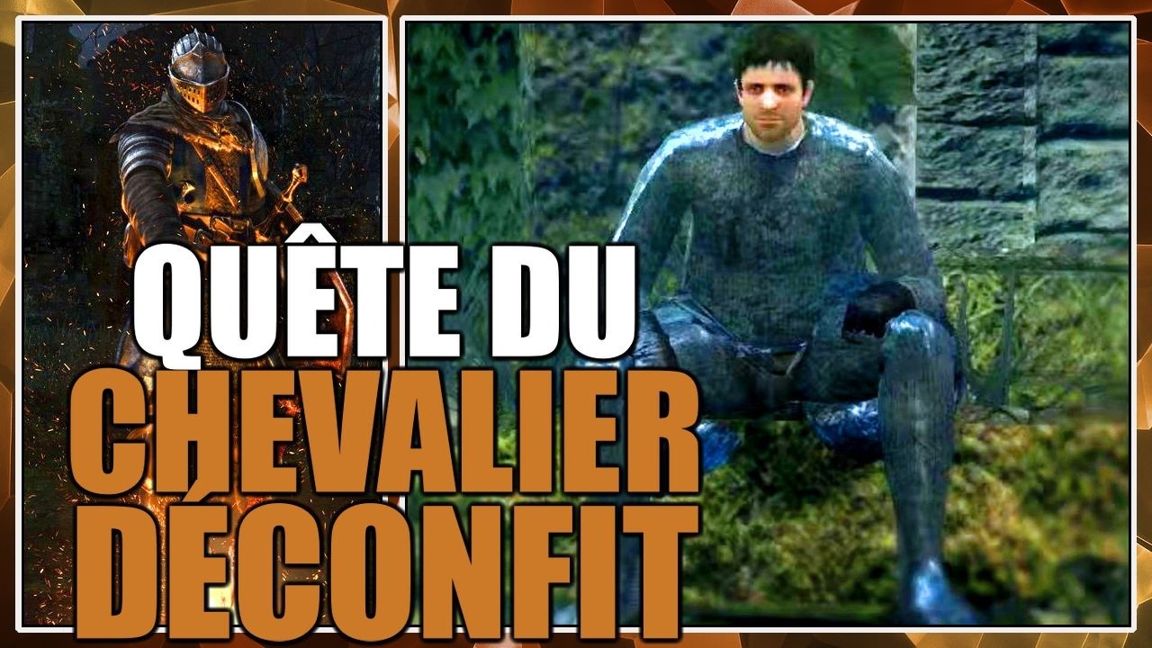 Dark Souls Remastered : Quête du Chevalier Déconfit [Guide Complet]