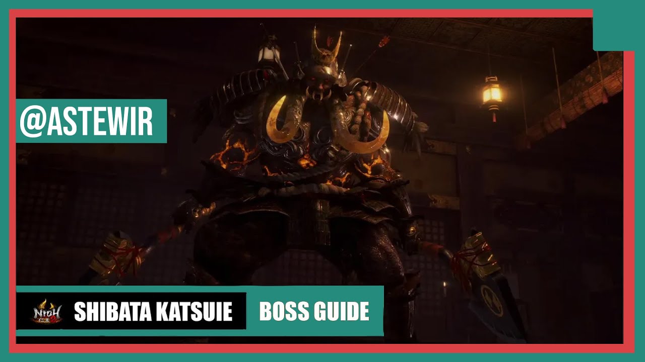 Nioh 2 - Shibata Katsuie LIKE A PRO, EASY TIPS, BOSS Guide, SOLO (HD)