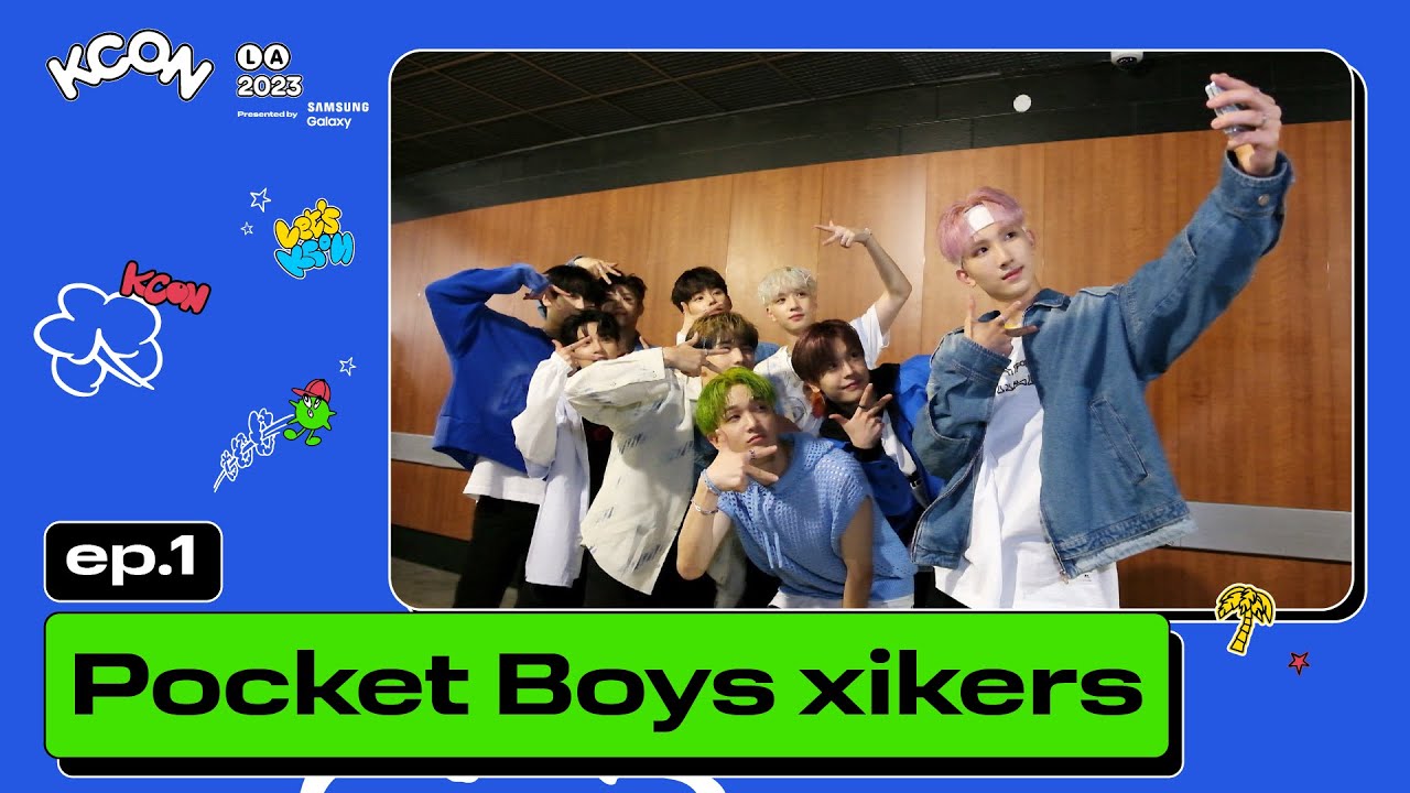 [KCON LA 2023] Pocket Boys xikers Presented by Samsung Galaxy ep.1