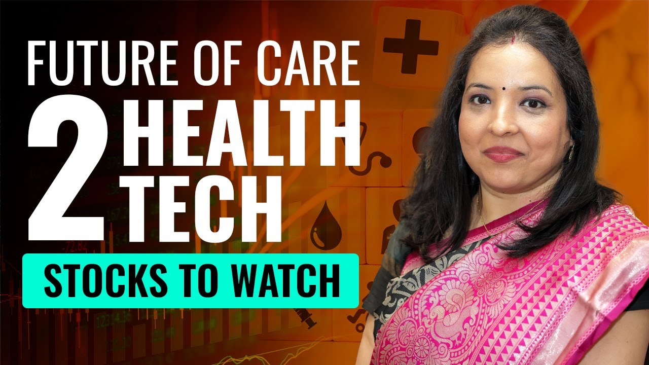 Future of Care: 2 Health Tech Stocks to Watch