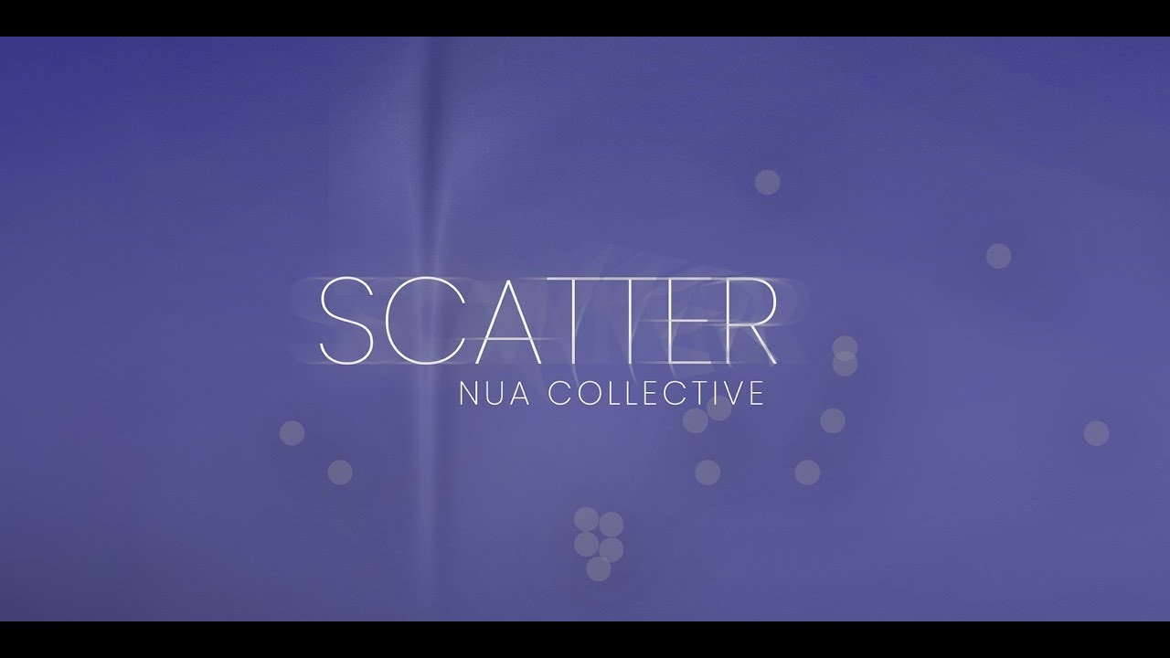 'Scatter' Nua Collective in Conversation