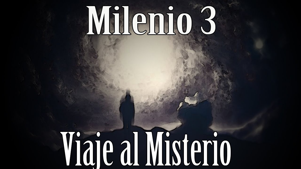 Milenio 3 - Viaje al Misterio. El Túnel del Tiempo 
