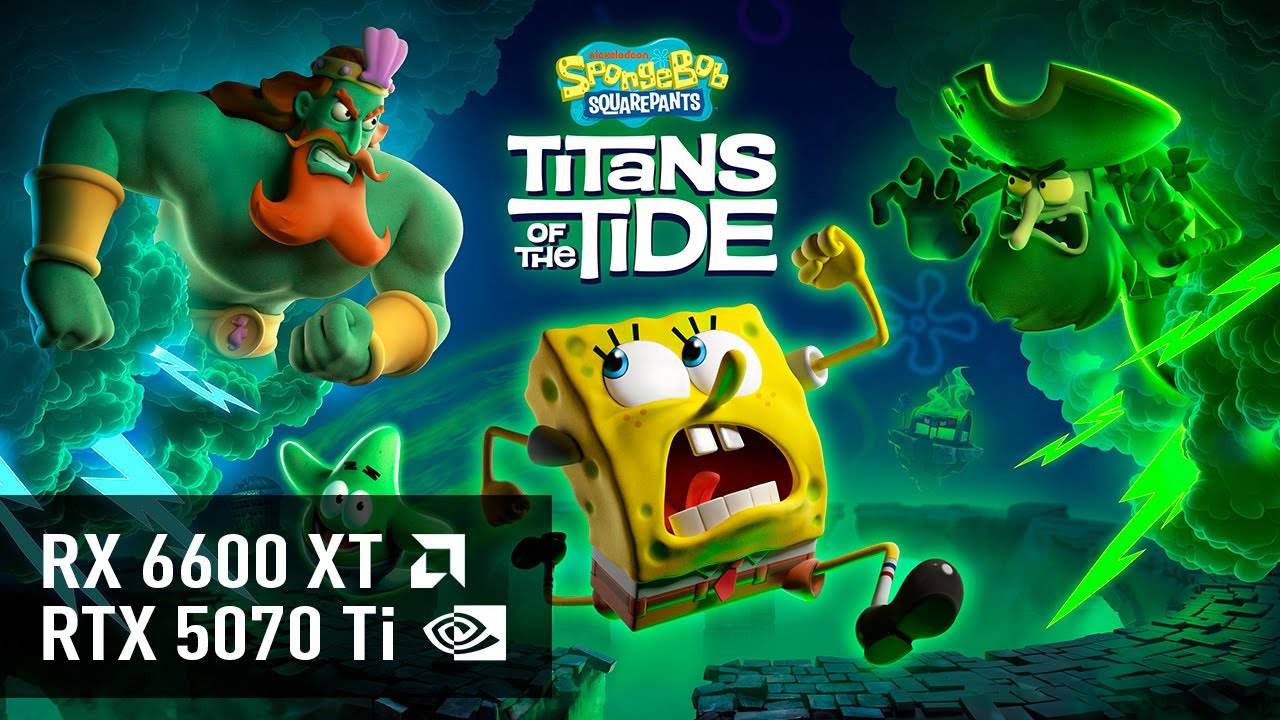 SpongeBob SquarePants: Titans of the Tide – RTX 5070 Ti | RX 6600 XT | Тест FPS и производительность