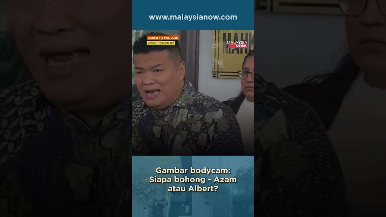 Gambar bodycam: Siapa bohong - Azam atau Albert? | 13 Mac 2026