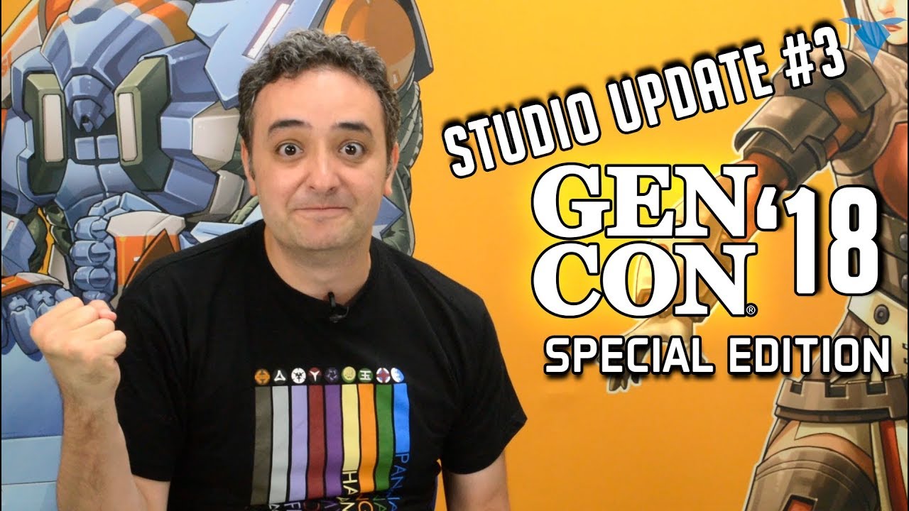 Studio Update #3 - GenCon'18 Special Edition