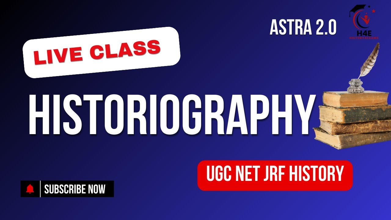 HISTORIOGRAPHY LIVE CLASS | UGC NET JRF HISTORY |History4Exams