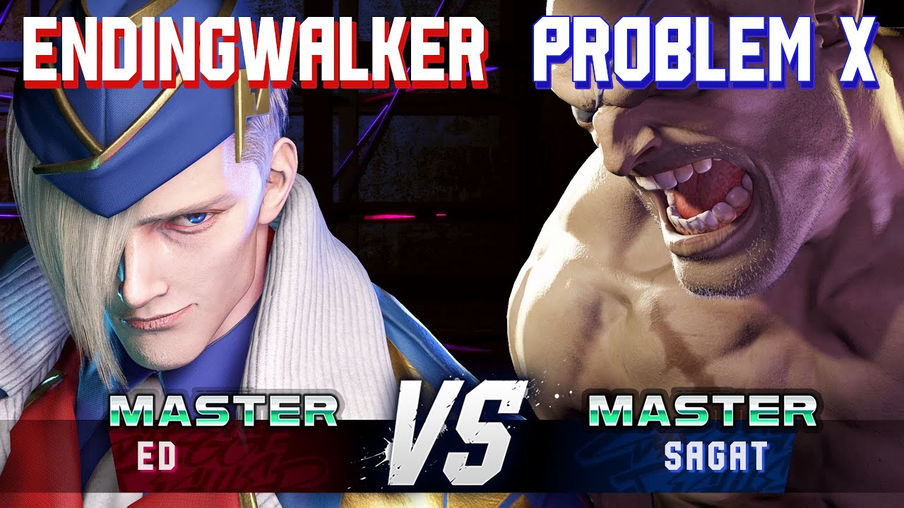 SF6 ▰ ENDINGWALKER (Ed) vs PROBLEM X (Sagat) ▰ High Level Gameplay
