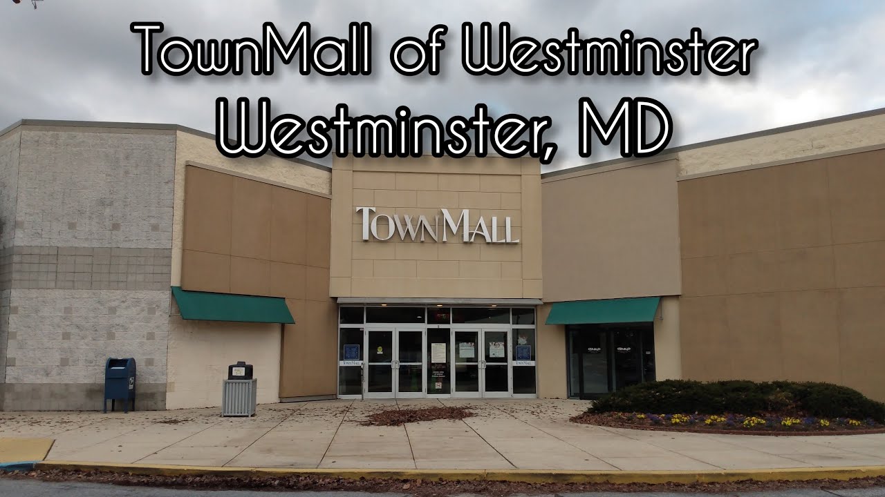 TownMall Of Westminster - Westminster, MD