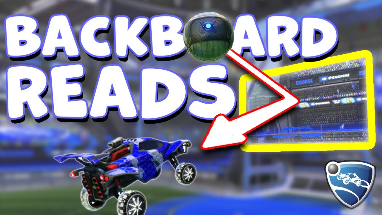 Hit Backboard Reads Every Time - Rocket League Tutorial + Custom Training Pack