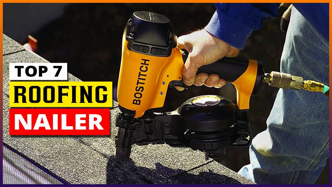 Best Roofing Nailers 2026 | Top 7 Durable & Efficient Picks