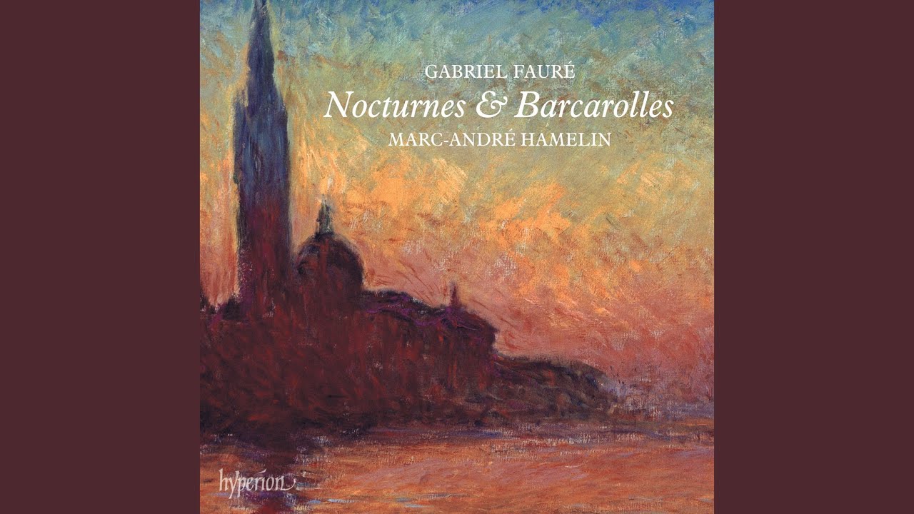 Fauré: Barcarolle No. 3 in G-Flat Major, Op. 42