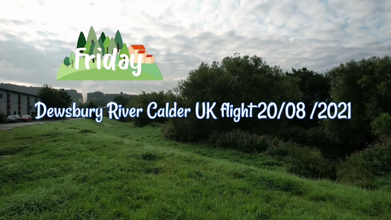 Dewsbury Town centre River Calder full quick flight 🇬🇧 dji air 2s