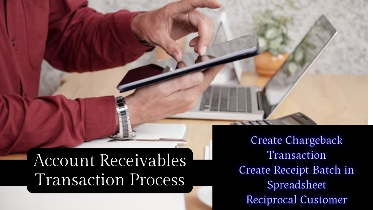 Fusion AR Transaction | Chargeback Transaction | Receipt Batch in Spreadsheet Reciprocal Customer