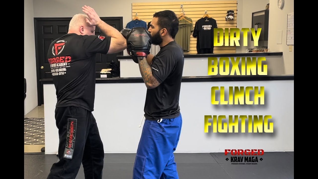 Dirty Boxing Clinch Fighting