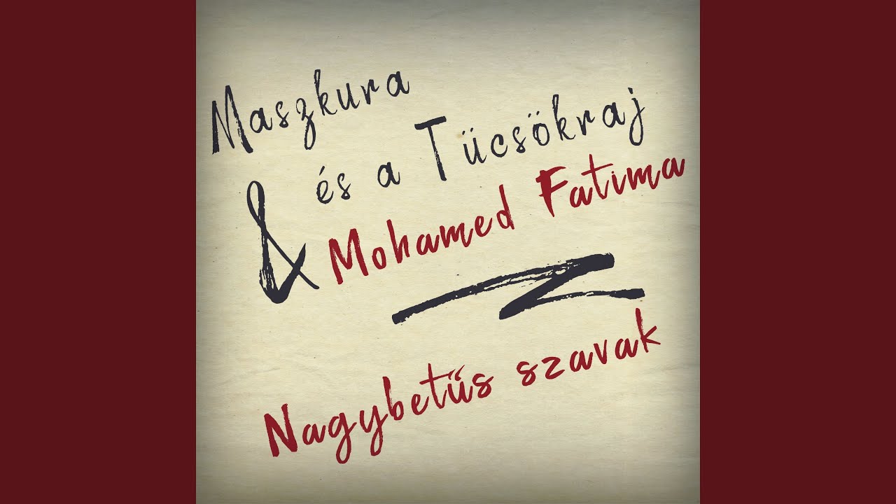 Nagybetűs szavak (feat. Mohamed Fatima)