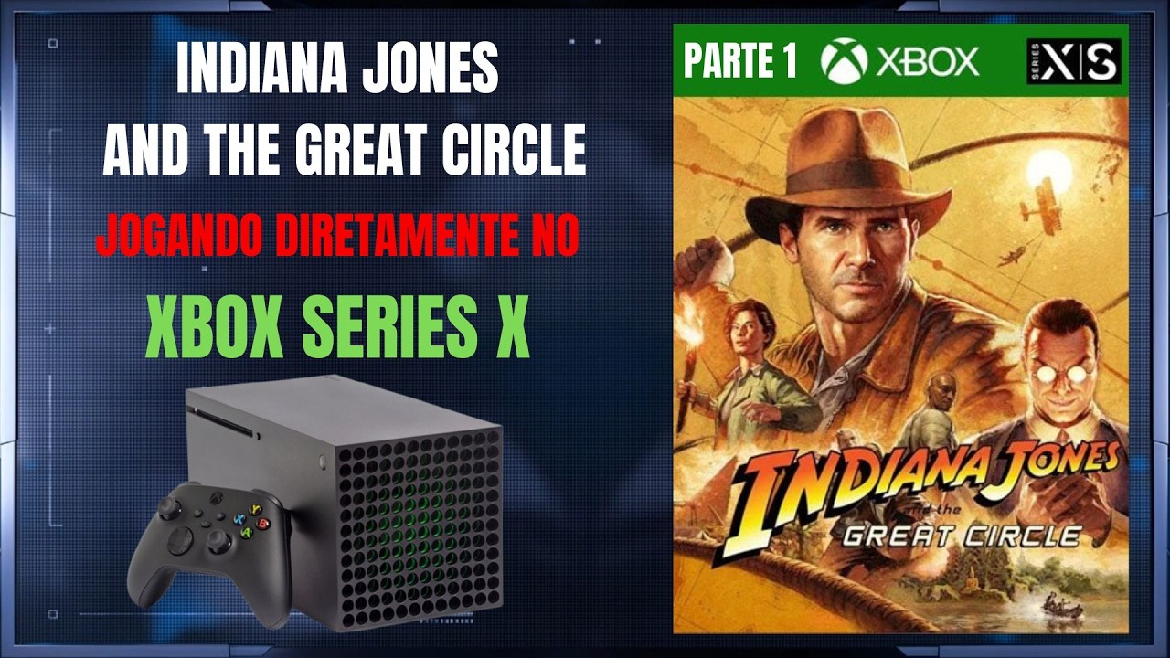 Indiana Jones e o Grande Círculo - Jogando no Xbox Series X (Parte 1)