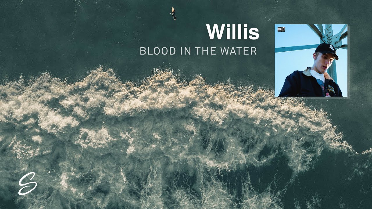 Willis - Blood In The Water