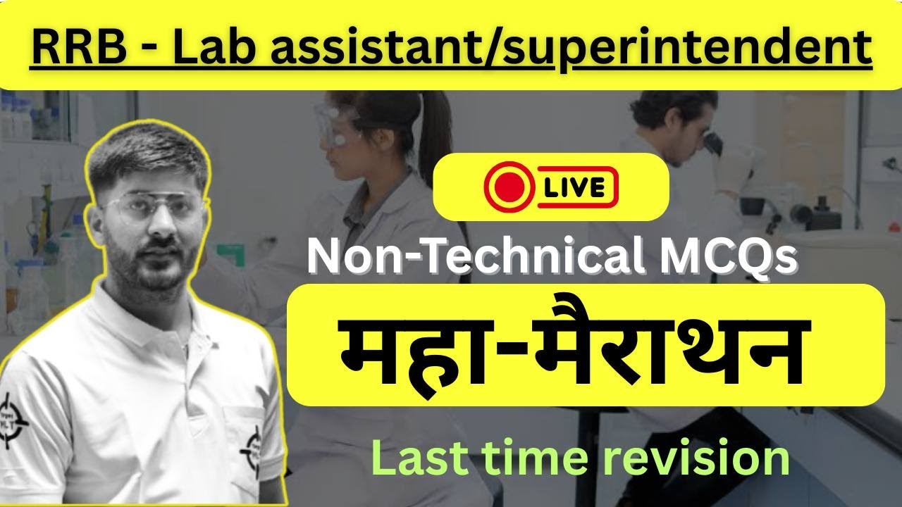 Non-Technical Marathon Class for RRB Lab assistant and Lab superintendent (30 marks) #rrb #2025