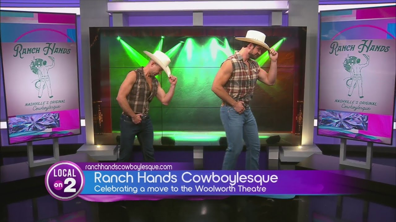 The Ranch Hands Cowboylesque have a new home at the Woolworth Theatre!