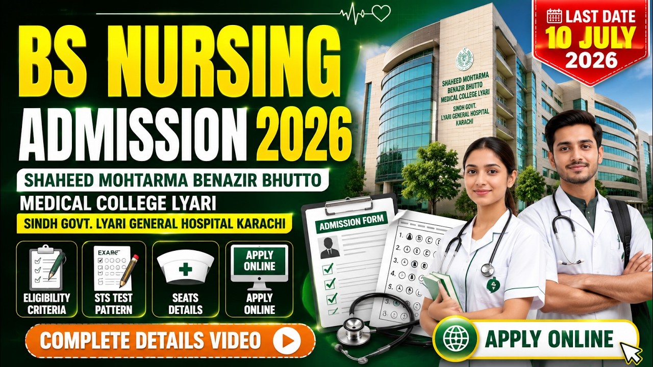 BS Nursing Admission 2026 Karachi | STS Test Pattern, Eligibility & Apply Online | Lyari Nursing