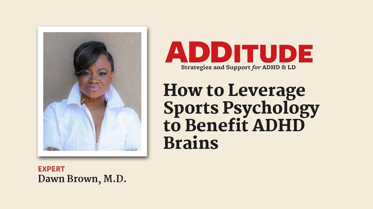 How to Leverage Sports Psychology to Benefit ADHD Brains (with Dawn Brown, M.D.)