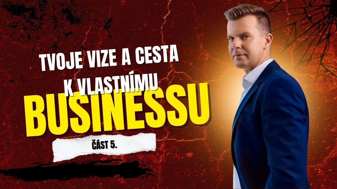🔥 TÝM 100 – MILIONÁŘSKÝ KLUB | ČÁST 5: TVOJE VIZE A CESTA K VLASTNÍMU BYZNYSU 🔥
