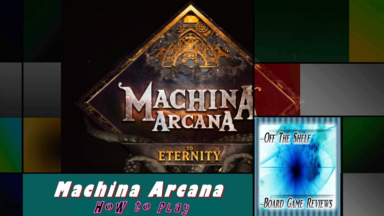 Machina Arcana - How to Play