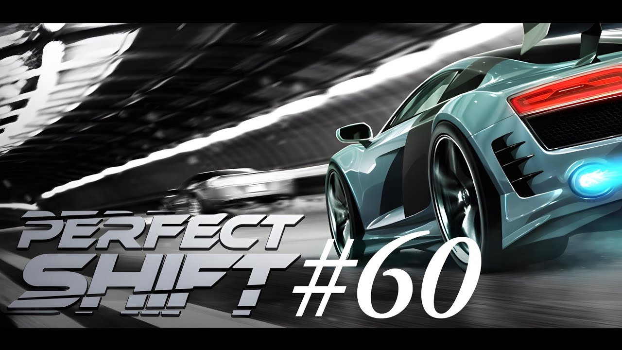 Perfect Shift #60. 3-ий этап подходит к концу...