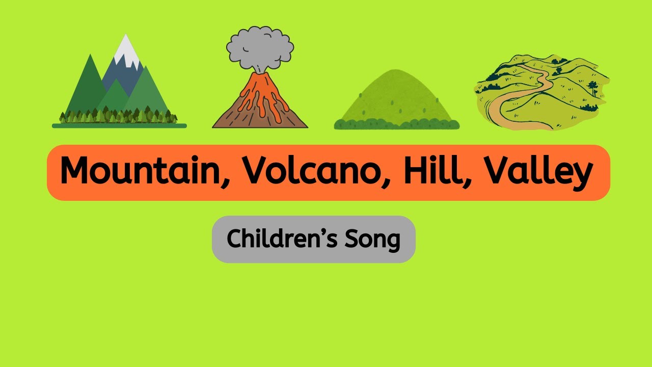 Mountain Volcano Hill Valley | Children's Song With Lyrics By Singalong School Songs