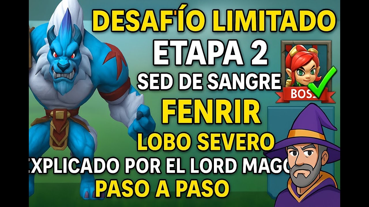 Desafio Limitado Etapa 2 Sed de Sangre - Lobo Severo - Fenrir - GUIA COMPLETA - FACIL