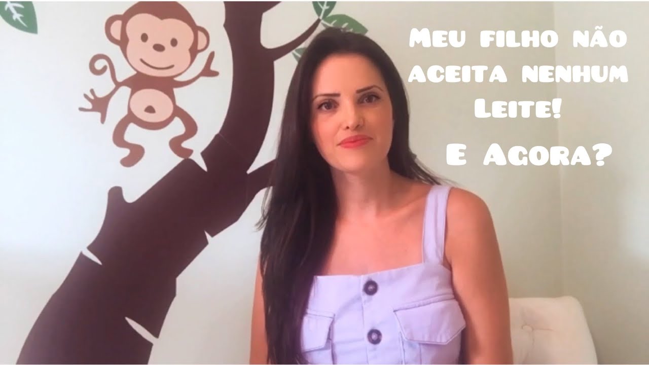 Meu filho não aceita nenhum Leite...E agora?